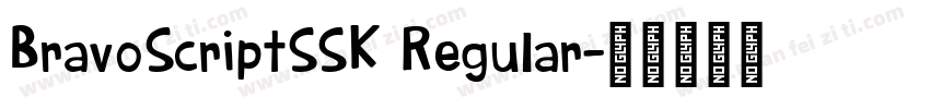 BravoScriptSSK Regular字体转换
